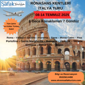 RÖNESANS KENTLERİ VE İTALYA TURU