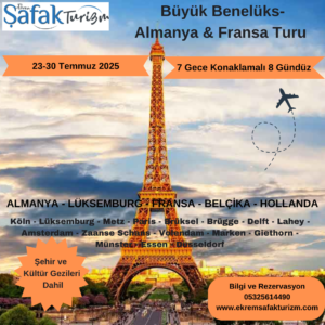 BÜYÜK BENELÜKS-ALMANYA-FRANSA TURU