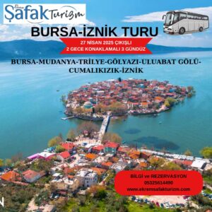 BURSA-İZNİK TURU